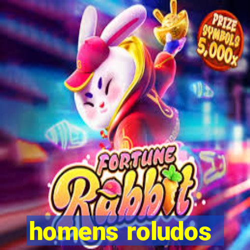 homens roludos